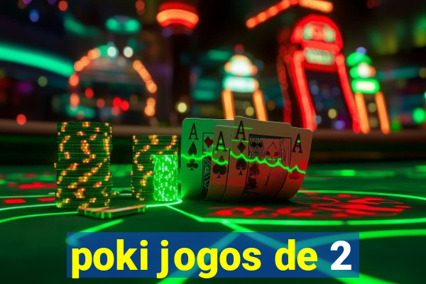 poki jogos de 2